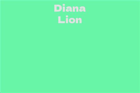 The Journey to Success: How Diana Lion Made her Mark in the Industry
