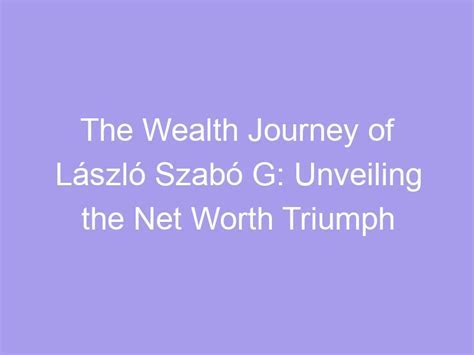 The Journey to Triumph and Tanya's Remarkable Wealth