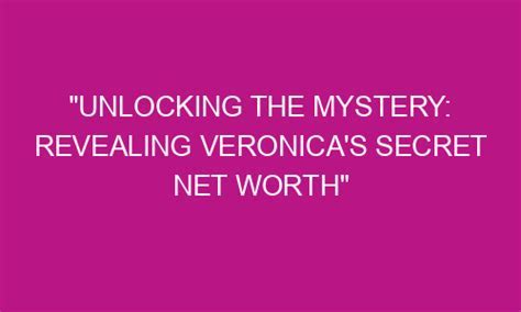 Unlocking the Secrets to Veronica Weston's Remarkable Achievements