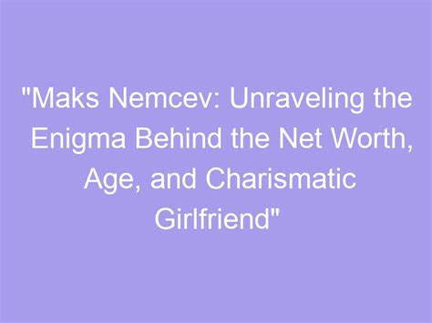 Unraveling the Enigma Behind Nikki Grinds' Age