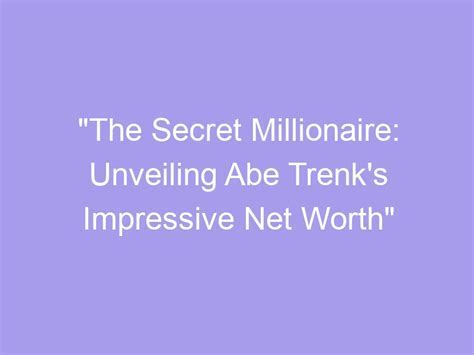 Unveiling Abbey's Impressive Net Worth and Achievements