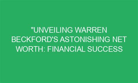 Unveiling Catherine Warren's Net Worth and Financial Success