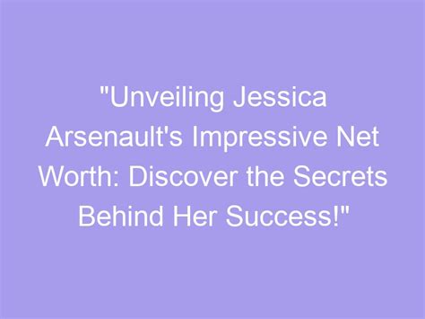 Unveiling Jessica's Height and Figure - The Secrets Behind Her Envious Physique