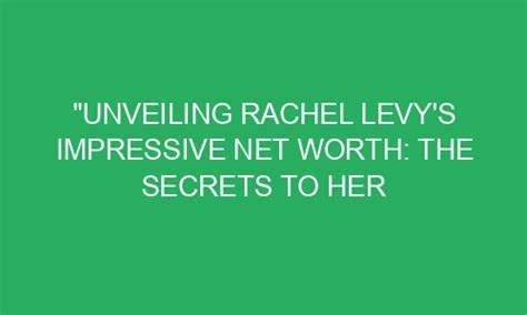 Unveiling Leah Lewis' Impressive Financial Assets: A Testament to her Diligence