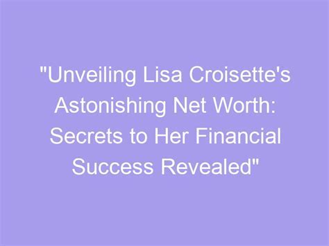 Unveiling Lisa Young's Financial Accomplishments