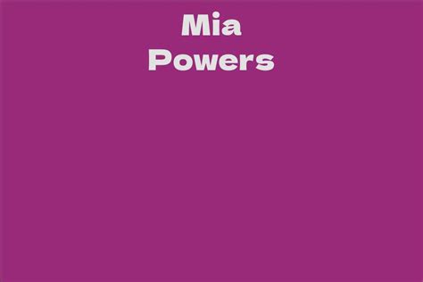 Unveiling Mia Powers' Impressive Wealth