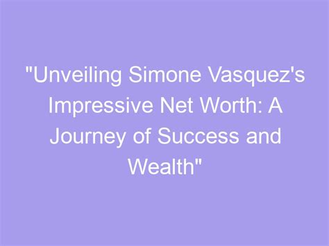 Unveiling Simone's Wealth