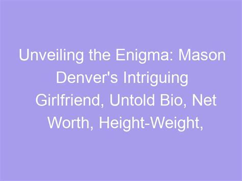 Unveiling the Enigma: Gigi Love's Intriguing Biography