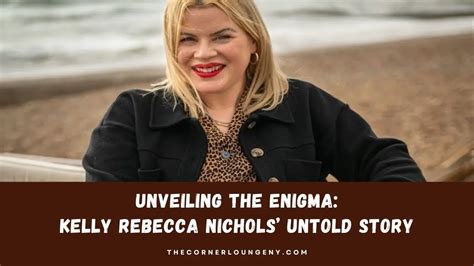 Unveiling the Enigma of Rebecca Jessop's Personal Life