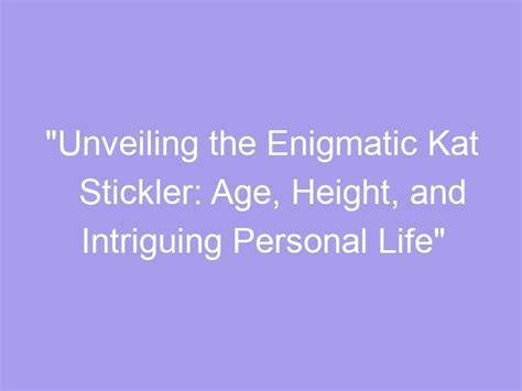 Unveiling the Enigmatic Age and Personal Side of Harmony Sweet