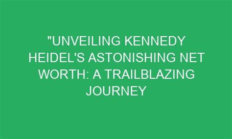 Unveiling the Financial Success of Kim Kennedy