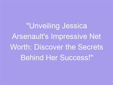 Unveiling the Secrets Behind Jessica Wood's Success