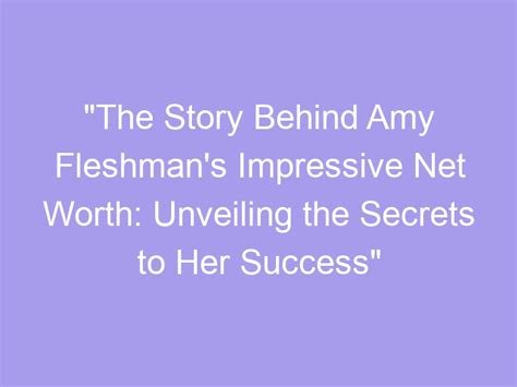 Unveiling the Secrets behind Amy's Remarkable Achievements