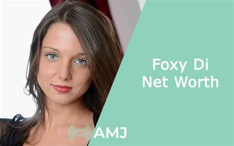 What is the Wealth of Foxy Di?